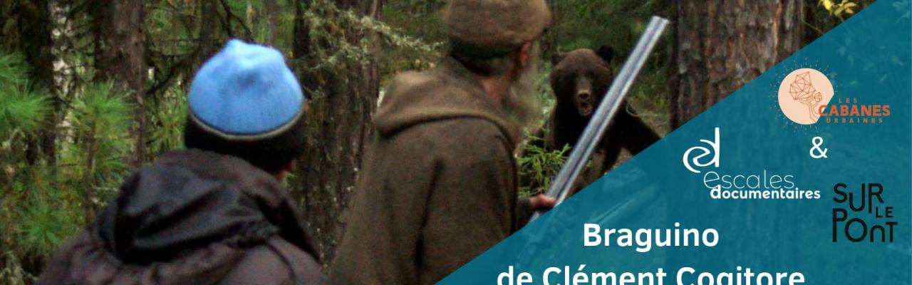 Les Escales Documentaires x Cabanes Urbaines x CNAREP Sur le Pont - #18 Ciné-débat BRAGUINO